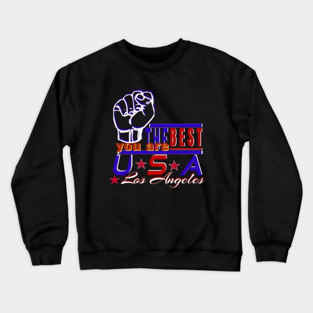 surfing festival in Los Angeles You Are The Best USA Iron fist design Crewneck Sweatshirt by Top-you